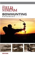Field & Stream Bowhunting Handbook