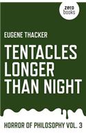 Tentacles Longer Than Night: Horror of Philosophy