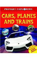 Cars, Trains & Planes