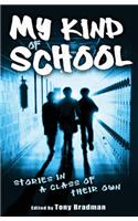 My Kind of School