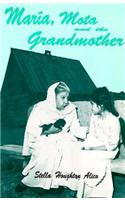 Maria, Mota and the Grandmother