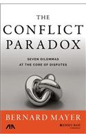 The Conflict Paradox: Seven Dilemmas at the Core of Disputes