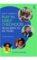 Mary D. Sheridan's Play in Early Childhood: From Birth to Six Years