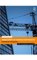 Management of Construction Projects: A Constructor's Perspective