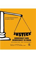 Justice, Judocracy and Democracy in India