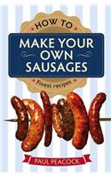 How to Make Your Own Sausages