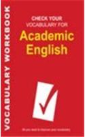 Check Your Vocabulary for Academic English: All You Need to Improve Your Vocabulary
