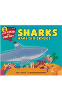Sharks Have Six Senses : Let's Read and Find out Science 2
