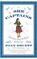 She Captains: Heroines and Hellions of the Sea
