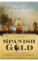 Spanish Gold: Captain Woodes Rogers and the Pirates of the Caribbean
