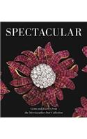 Spectacular: Gems and Jewelry from the Merriweather Post Collection