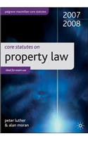 Core Statutes on Property Law: 2007-08