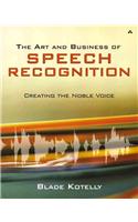 Art and Business of Speech Recognition