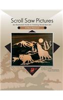Scroll Saw Pictures: An Illustrated Guide to Creating Scroll Saw Art