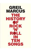 History of Rock 'n' Roll in Ten Songs