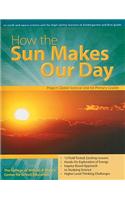 How the Sun Makes Our Day: An Earth and Space Science Unit for High-Ability Learners in Kindergarten and First Grade