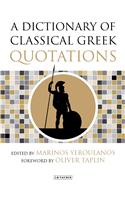 A Dictionary of Classical Greek Quotations