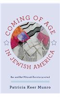 Coming of Age in Jewish America: Bar and Bat Mitzvah Reinterpreted