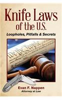 Knife Laws of the U.S.: Loopholes, Pitfalls & Secrets