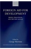 Foreign Aid for Development: Issues, Challenges, and the New Agenda