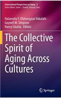 Collective Spirit of Aging Across Cultures