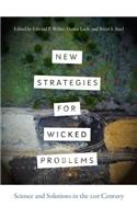 New Strategies for Wicked Problems: Science and Solutions in the 21st Century