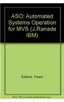 ASO: Automated Systems Operation for MVS