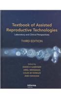Textbook of Assisted Reproductive Technologies: Laboratory and Clinical Perspectives