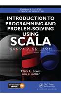 Introduction to Programming and Problem-Solving Using Scala