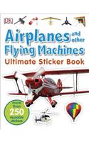 Ultimate Sticker Book: Airplanes and Other Flying Machines