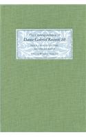 The Correspondence of Dante Gabriel Rossetti 10: Index, Undated Letters, and Bibliography