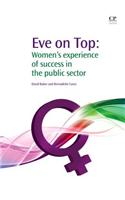 Eve on Top: Women S Experience of Success in the Public Sector