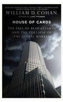 House of Cards: How Wall Street's Gamblers Broke Capitalism