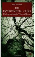 Environmental Crisis: Understanding the Value of Nature