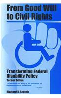 From Good Will to Civil Rights: Transforming Federal Disability Policy