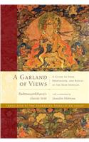 A Garland of Views: A Guide to View, Meditation, and Result in the Nine Vehicles