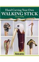Hand Carving Your Own Walking Stick: An Art Form