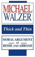 Thick and Thin: Moral Argument at Home and Abroad