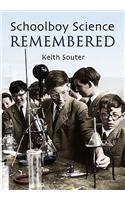 Schoolboy Science Remembered