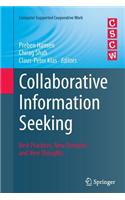 Collaborative Information Seeking: Best Practices, New Domains and New Thoughts