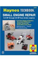 Small Engine Repair: 5.5 HP Thru 20 HP Four Stroke Engines