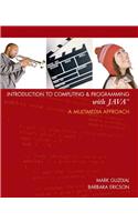 Introduction to Computing & Programming with Java: A Multimedia Approach [With CDROM]