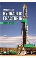 Handbook of Hydraulic Fracturing