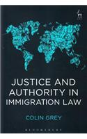 Justice and Authority in Immigration Law