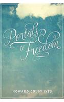 Portals to Freedom