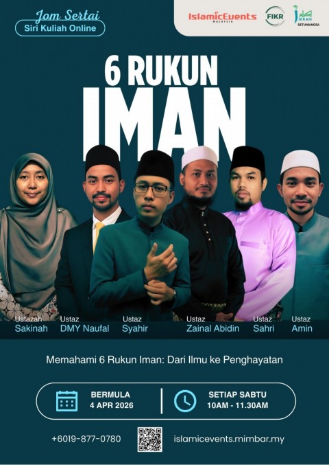 Kursus Online Bersiri: Memahami 6 Rukun Iman: Dari Ilmu ke Penghayatan