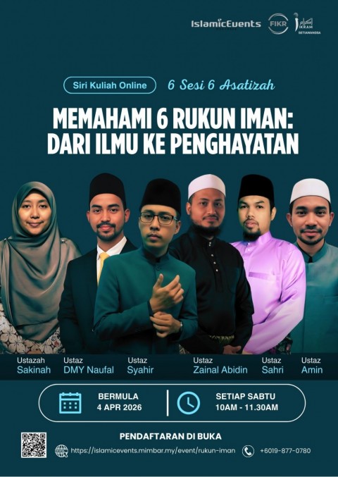 Kursus Online Bersiri: Memahami 6 Rukun Iman: Dari Ilmu ke Penghayatan