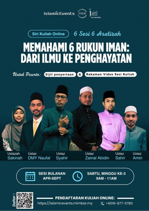 Kursus Online Bersiri: Memahami 6 Rukun Iman: Dari Ilmu ke Penghayatan