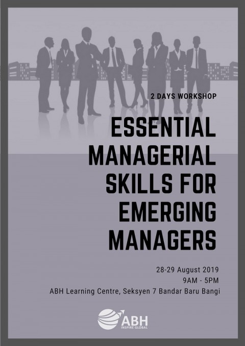 ESSENTIAL MANAGERIAL SKILLS FOR EMERGING MANAGERS