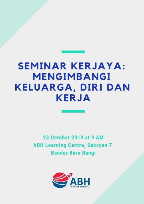 SEMINAR KERJAYA: MENGIMBANGI KELUARGA, DIRI DAN KERJA